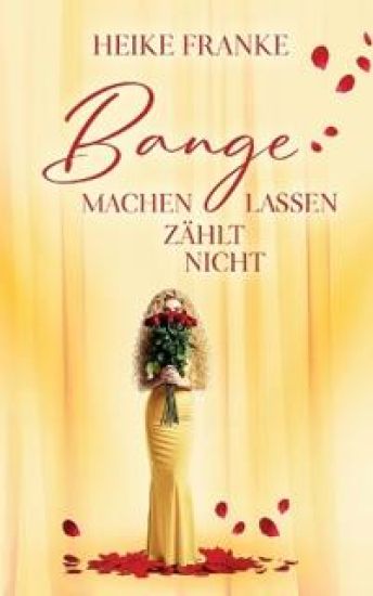Bange machen lassen zählt nicht