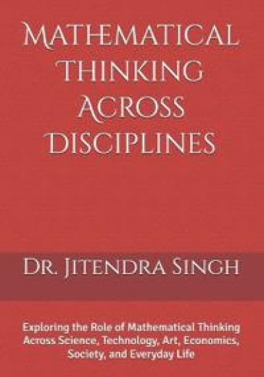 Mathematical Thinking Across Disciplines