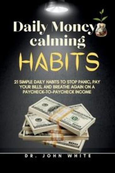 Daily Money-Calming Habits