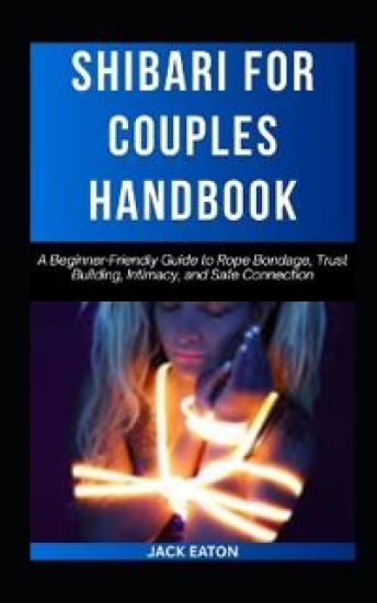 Shibari for Couples Handbook