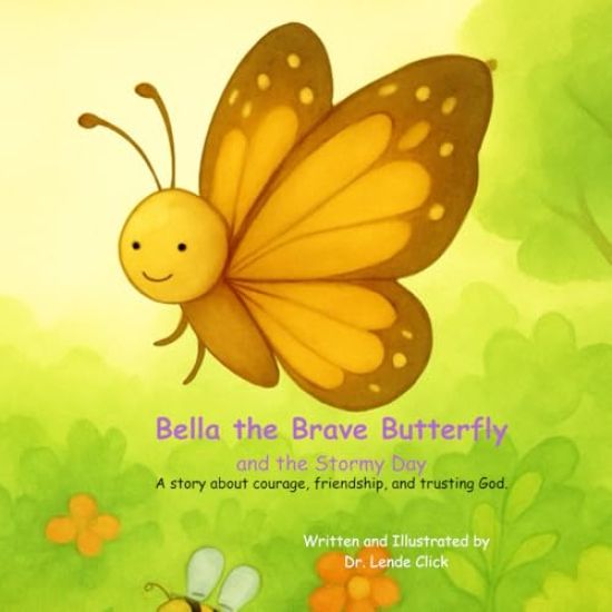 Bella the Brave Butterfly and the Stormy Day