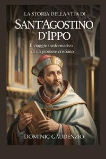 La Storia Della Vita Di Sant'agostino d'Ippo