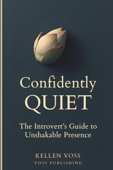 Confidently Quiet