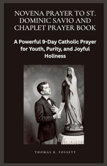 Novena Prayer to St. Dominic Savio and Chaplet Prayer Book