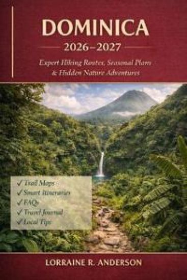 Dominica Hiking Guide 2026-2027