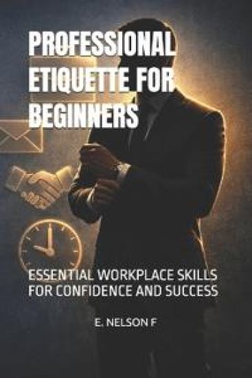 Professional Etiquette for Beginners