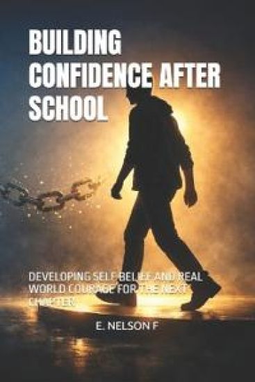 Building Confidence After School