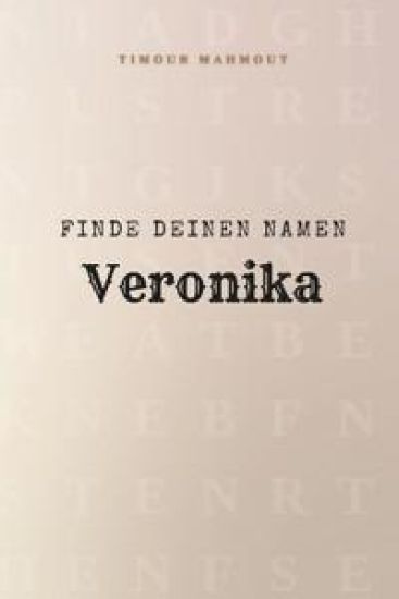 Finde Deinen Namen Veronika