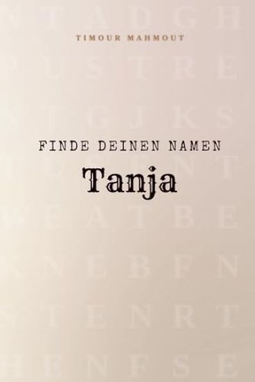 Finde Deinen Namen Tanja