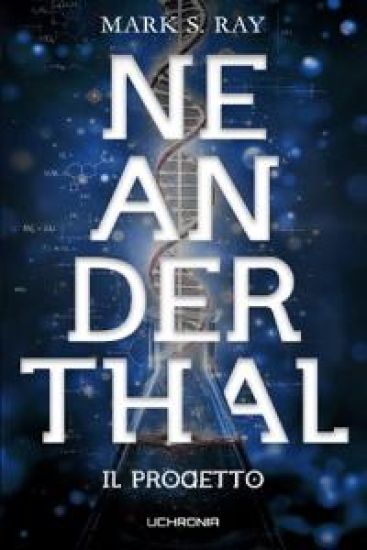 Neanderthal - Il Progetto