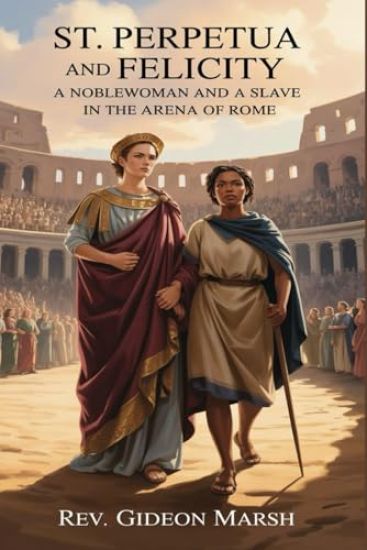 St. Perpetua and Felicity