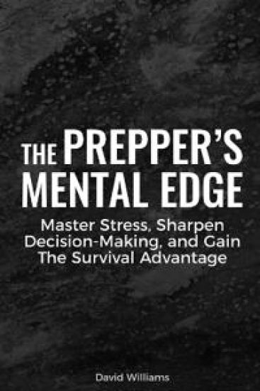 The Prepper's Mental Edge