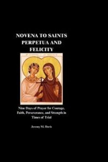 Novena to Saints Perpetua and Felicity
