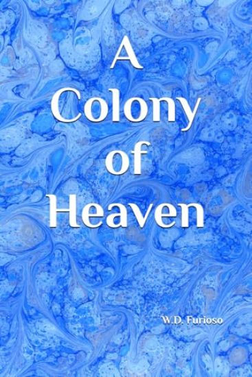 A Colony of Heaven