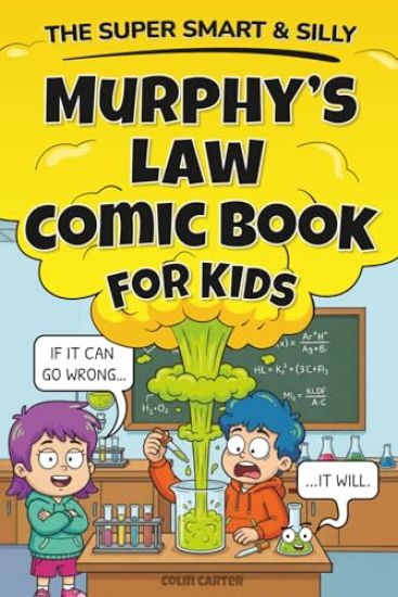 The Super Smart & Silly Murphy's Law Comic Book For Kids