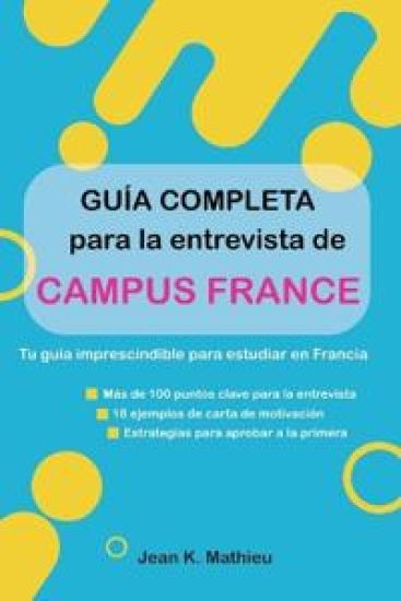 Guía completa para la entrevista de Campus France