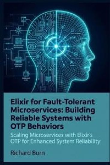 Elixir for Fault-Tolerant Microservices