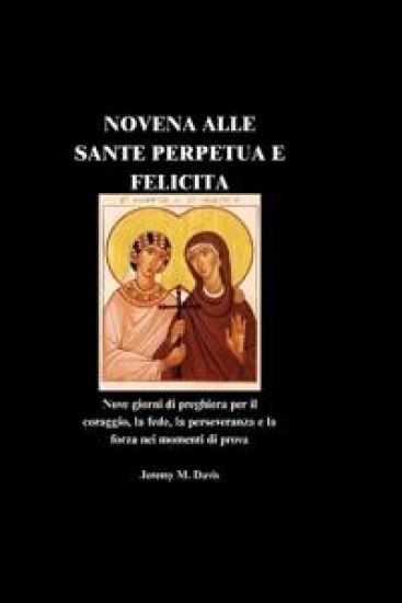 Novena Alle Sante Perpetua E Felicita