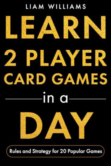 Learn 2 Player Card Games in a Day