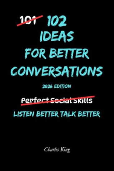 102 Ideas For Better Conversations