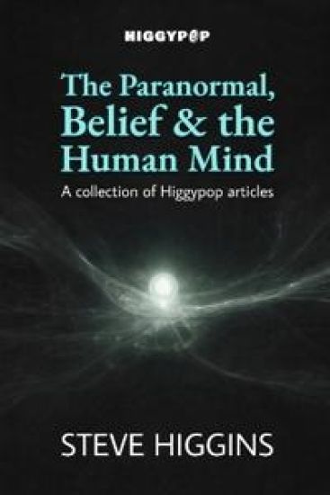 The Paranormal, Belief & the Human Mind