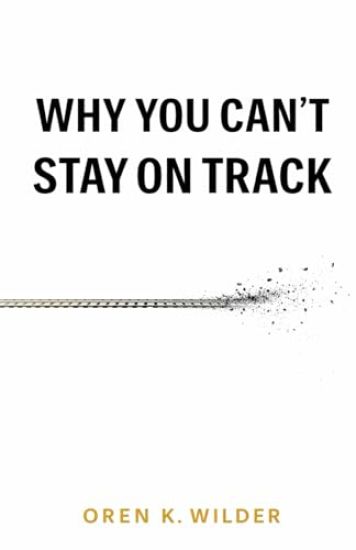 Why You Can't Stay On Track