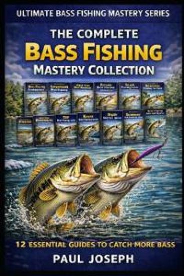 The Complete Bash Fishing Mastery Collection (12-Book Bundle)