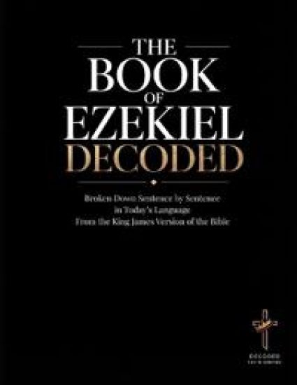 The Book of Ezekiel Decoded