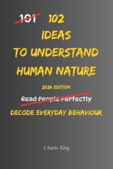 102 Ideas To Understand Human Nature