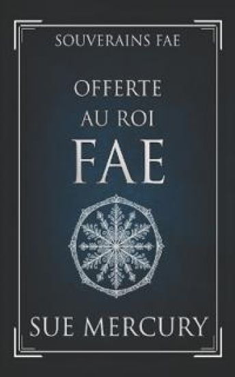 Offerte au Roi fae