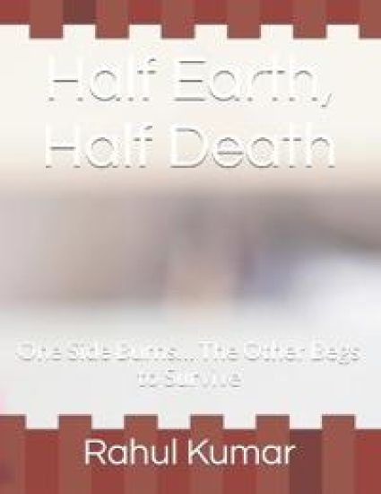 Half Earth, Half Death