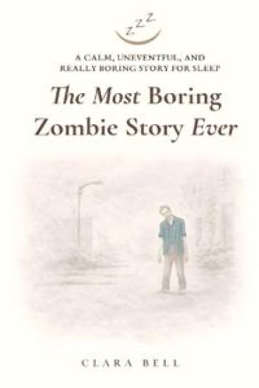 The Most Boring Zombie Story Ever