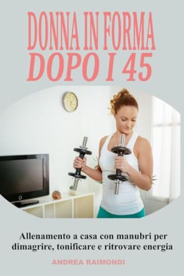 Donna in forma dopo i 45