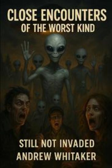 Close Encounters of the Worse Kind