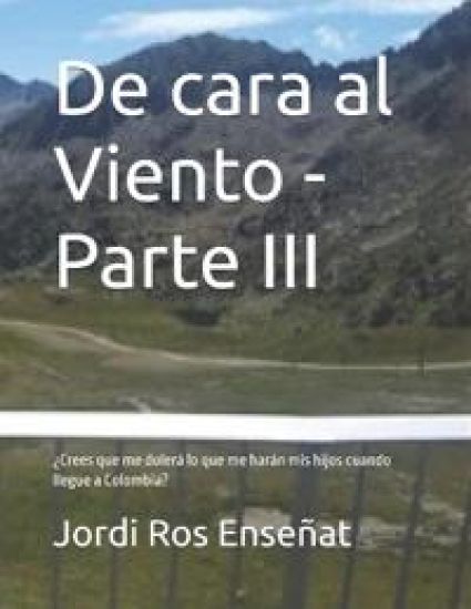 De cara al Viento - Parte III