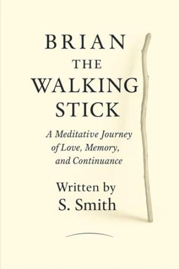 Brian the Walking Stick