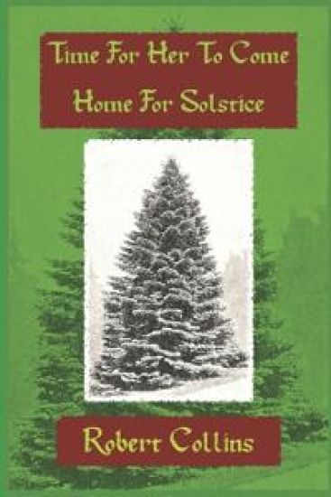 Time For Her To Come Home For Solstice