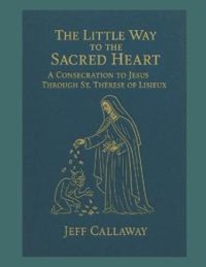 The Little Way to the Sacred Heart
