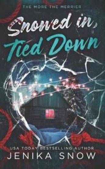 Snowed In, Tied Down