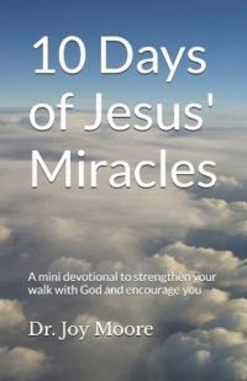 10 Days of Jesus' Miracles
