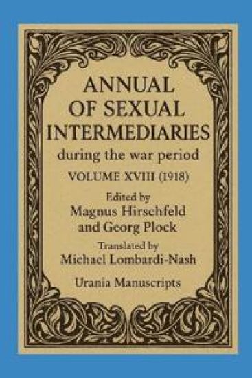 Annual of Sexual Intermediaries Volume XVIII (1918)