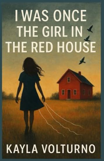 I Was Once The Girl In The Red House