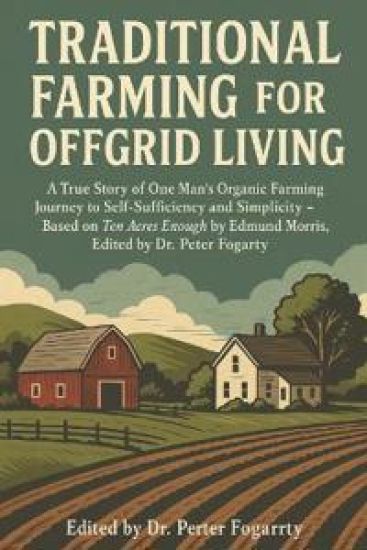 Traditional Farming for Offgrid Living