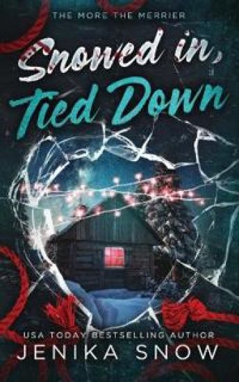 Snowed In, Tied Down