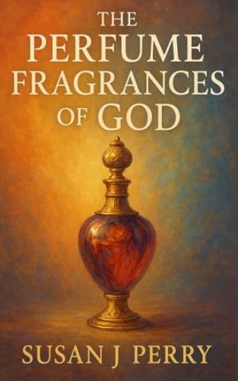 The Perfume Fragrances of God
