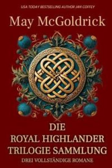 Die Royal Highlander Trilogie Sammlung