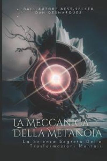La Meccanica Della Metanoia