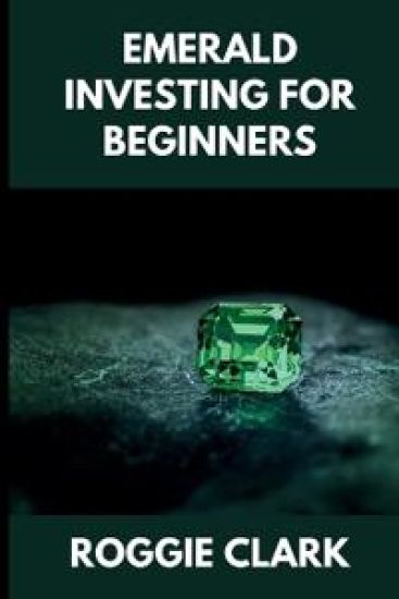 Emerald Investing For Beginners