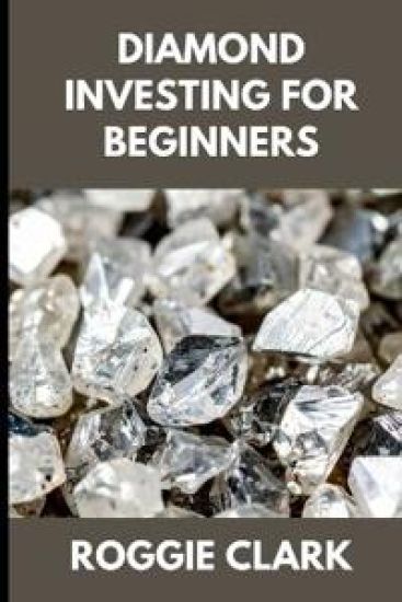 Diamond Investing For Beginners