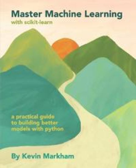 Master Machine Learning with scikit-learn